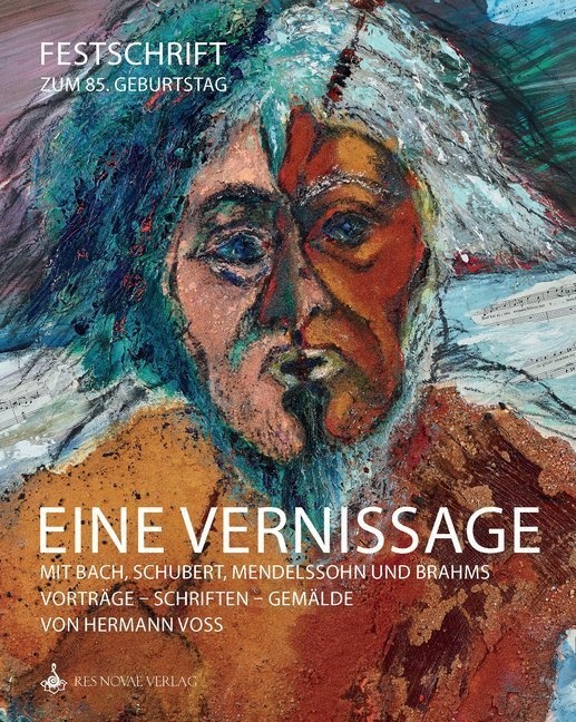 Eine Vernissage Mit Bach  Schubert  Mendelssohn Und Brahms - Hermann Voss  Gebunden