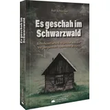 Silberburg Es geschah im Schwarzwald