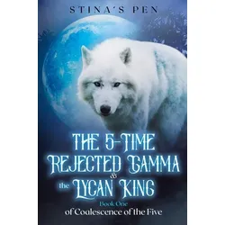 The 5-Time Rejected Gamma & the Lycan King