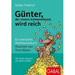 Günter, der innere Schweinehund, wird reich