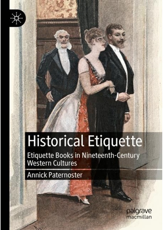 Historical Etiquette - Annick Paternoster, Kartoniert (TB)