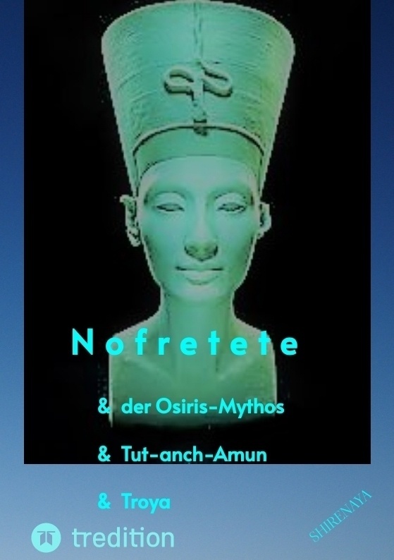 Nofretete / Nefertiti / Echnaton - Shirenaya  Kartoniert (TB)