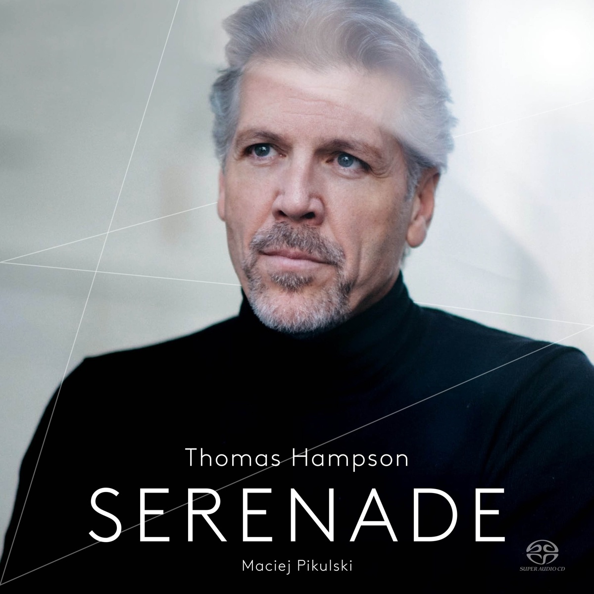 Serenade - Thomas Hampson  Maciej Pikulski. (Superaudio CD)