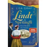 Penguin Verlag München Zwei Rivalen, ein Traum. / Lindt & Sprüngli-Saga Bd.2