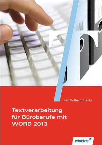 Textverarbeitungskompetenzen Im Büromanagement Mit Word 2013  Kartoniert (TB)