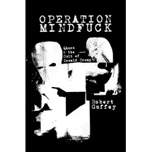 OR Books Operation Mindfuck: QAnon and the Cult of Donald Trump