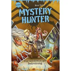 ARENA 3-401-60634-4 Held, Mystery Hunter (2). Die achtbeinige Bedrohung