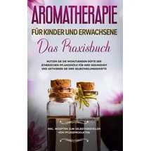 Books on Demand Aromatherapie für Kinder und Erwachsene