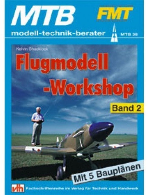 Mtb  Modell-Technik-Berater / Flugmodell-Workshop.Bd.2 - Kelvin Shacklock  Kartoniert (TB)