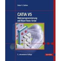 Hanser Fachbuchverlag CATIA V5 - Makroprogrammierung mit Visual Basic