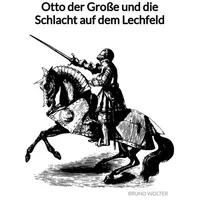 Jaltas books Otto der Große und die Schlacht auf