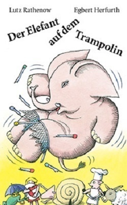 Der Elefant Auf Dem Trampolin - Lutz Rathenow  Gebunden