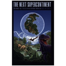 The Next Supercontinent - Solving The Puzzle Of A Future Pangea