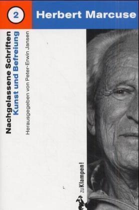 Nachgelassene Schriften: Bd.2 Nachgelassene Schriften / Kunst Und Befreiung - Herbert Marcuse  Gebunden