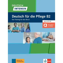 Klett Sprachen GmbH Deutsch intensiv Deutsch für die Pflege B2. Buch + Online