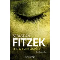 Droemer/Knaur Der Augensammler. Von Sebastian Fitzek (Taschenbuch)