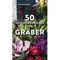 Ulmer Eugen Verlag 50 Gestaltungsideen für Gräber