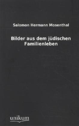 Bilder Aus Dem Jüdischen Familienleben - Salomon H. Mosenthal  Kartoniert (TB)