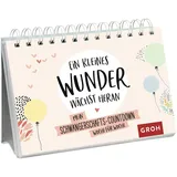 Groh Ein kleines Wunder wächst heran.: