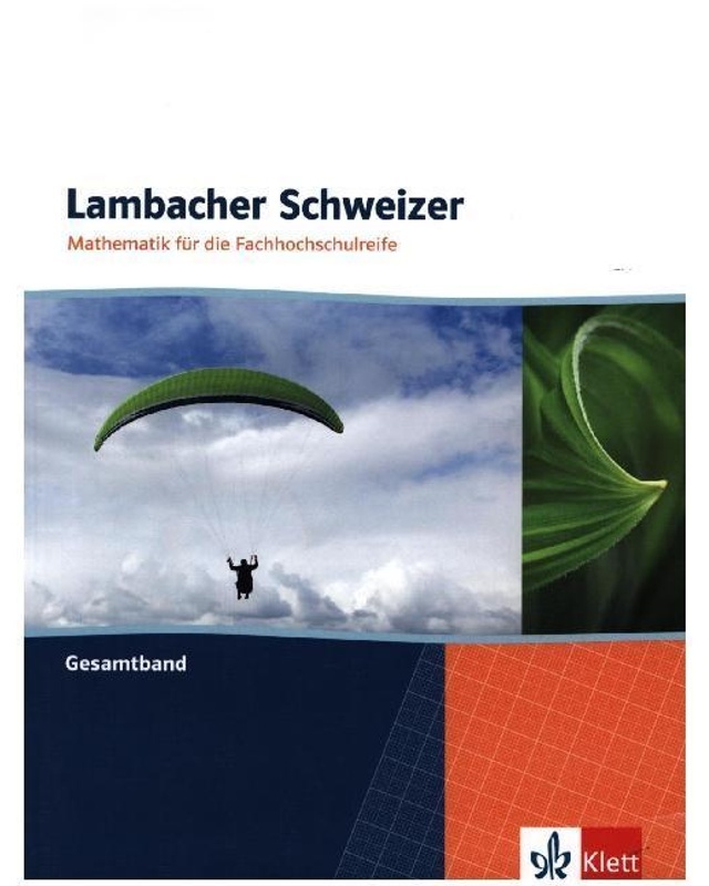 Lambacher Schweizer Für Die Fachhochschulreife / Lambacher Schweizer Mathematik Für Die Fachhochschulreife. Gesamtband, Kartoniert (TB)