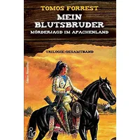 Epubli Mein Blutsbruder - Mörderjagd im Apachenland