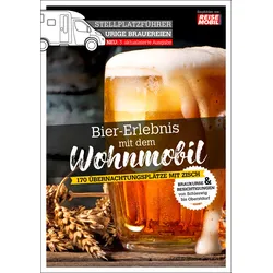 Stellplatzführer Urige Brauereien - Bier-Erlebnis mit dem Wohnmobil