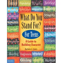 Free Spirit Publishing What Do You Stand For? for Teens: A Guide to Building Character