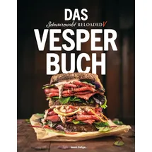 team tietge Schwarzwald Reloaded 5: Das Vesperbuch (Schwarzwald Reloaded: Klassiker der besten Küche Deutschlands neu interpretiert)