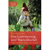 Von Gartenzwerg und Wackeldackel: Geschichten mit Herz und Humor (Hänssler Großdruck)