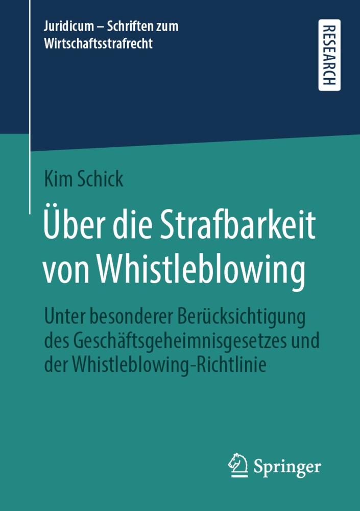 Über Die Strafbarkeit Von Whistleblowing - Kim Schick  Kartoniert (TB)