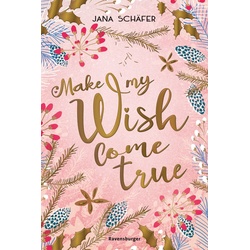 Make My Wish Come True, Kinderbücher von Jana Schäfer
