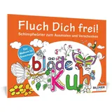 Bildner Verlag Das Malbuch für Erwachsene: Fluch Dich frei!
