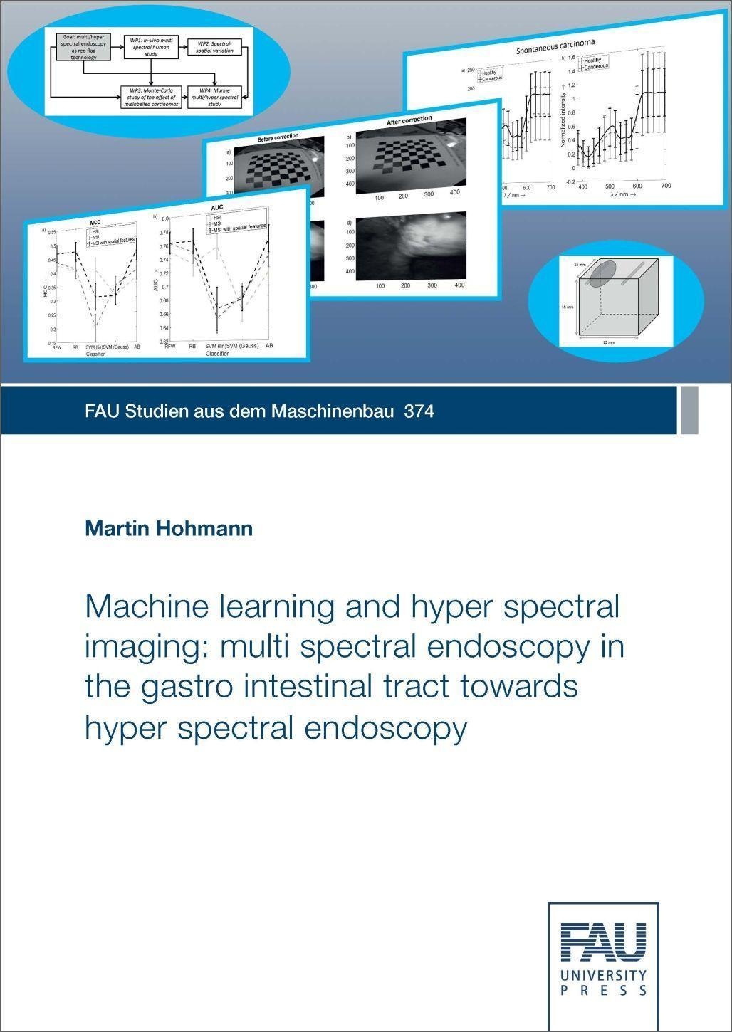 Machine Learning And Hyper Spectral Imaging: Multi Spectral Endoscopy In The Gastro Intestinal Tract Towards Hyper Spectral Endoscopy - Martin Hohmann