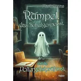 Verlag DeBehr Rumpel, das Schulgespenst, und die Poltergeistprüfung