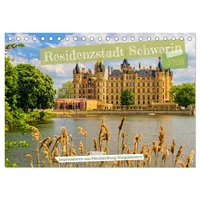 Calvendo Residenzstadt Schwerin - Impressionen aus Mecklenburg-Vorpommern (Tischkalender 2026
