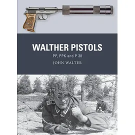 Osprey Publishing Walther Pistols: PP, PPK and P 38 (Weapon)