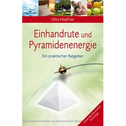 Einhandrute und Pyramidenenergie als eBook Download von Otto Höpfner