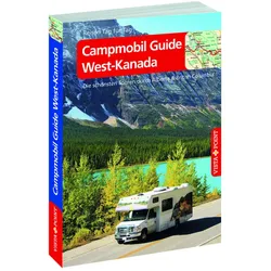 Campmobil Guide West-Kanada - Vista Point Reiseführer Reisen Tag Für Tag - Trudy Mielke  Heike Wagner  Kartoniert (TB)