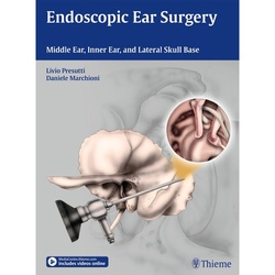 Endoscopic Ear Surgery - Livio Presutti  Daniele Marchioni  Gebunden