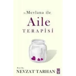 Hz. Mevlana ile Aile Terapisi