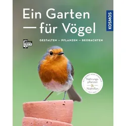 Ein Garten für Vögel (Mein Garten)