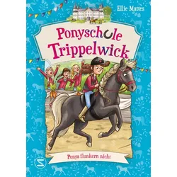 Ponyschule Trippelwick - Ponys flunkern nicht