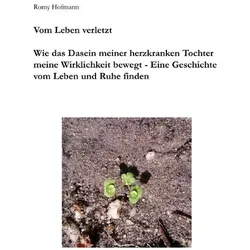 Vom Leben verletzt