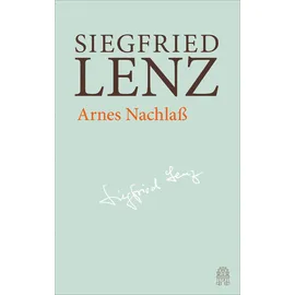 Hoffmann und Campe Verlag GmbH Arnes Nachlaß: Hamburger Ausgabe Bd. 14 (Siegfried Lenz Hamburger Ausgabe)