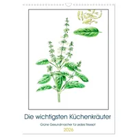 Calvendo Die wichtigsten Küchenkräuter (Wandkalender 2026 DIN A3 hoch),