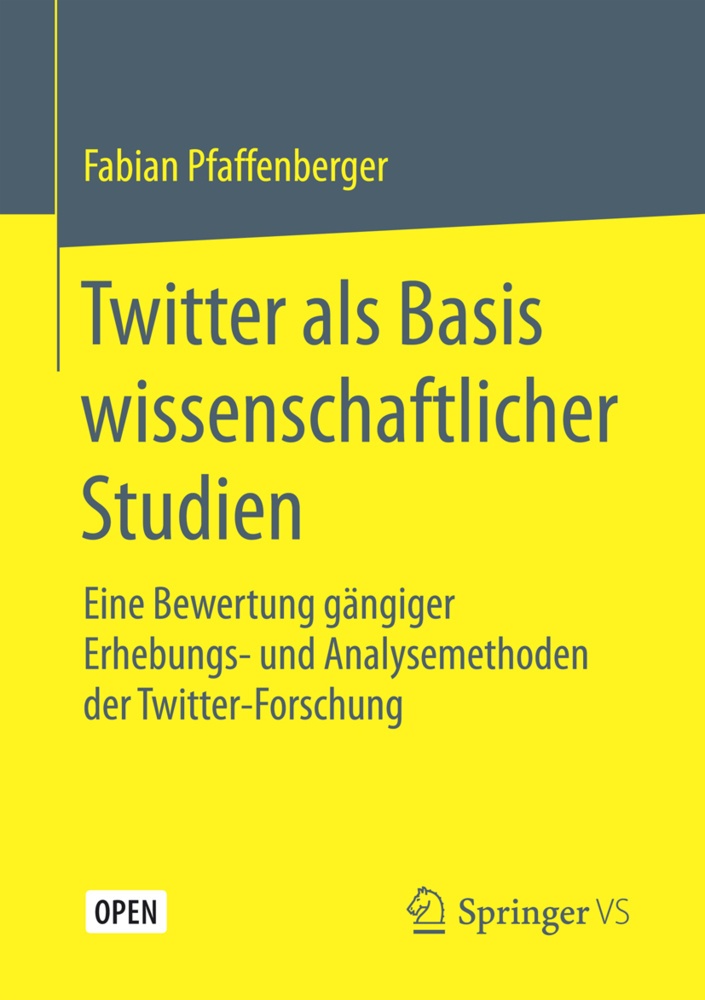Twitter Als Basis Wissenschaftlicher Studien - Fabian Pfaffenberger  Kartoniert (TB)