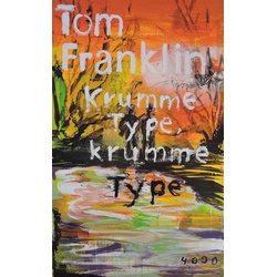 Krumme Type krumme Type als eBook Download von Tom Franklin