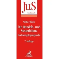 C.H. Beck Verlag Die Handels- und Steuerbilanz