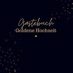 Gästebuch Goldene Hochzeit- Gästebuch Blanko