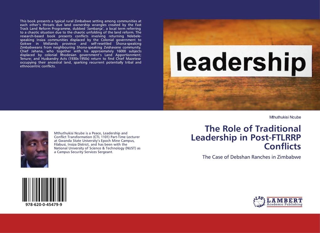 The Role of Traditional Leadership in Post-FTLRRP Conflicts: Buch von Mthuthukisi Ncube